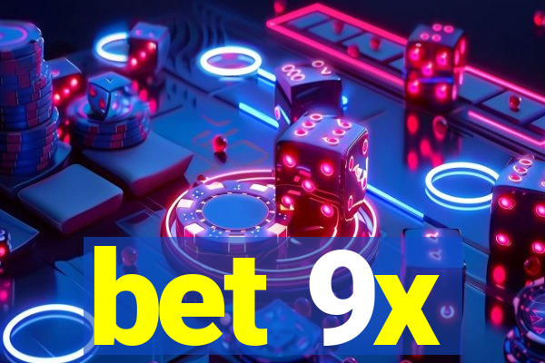 bet 9x